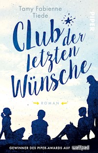 Club der letzten Wünsche - Tamy Fabienne Tiede - E-Book