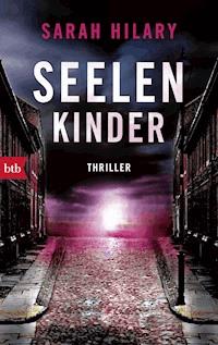 Seelenkinder - Sarah Hilary - E-Book