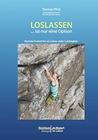Loslassen ... ist nur eine Option - Paul Thomas - E-Book