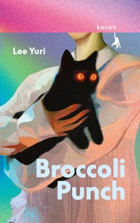 Broccoli Punch - Yuri Lee - E-Book