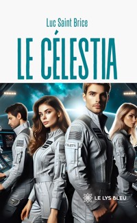 Le Célestia - Luc Saint Brice - E-Book