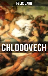 Chlodovech - Felix  Dahn - E-Book