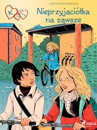 K jak Klara 18 - Nieprzyjaciółka na zawsze - Line Kyed Knudsen - E-Book