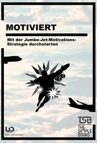 Motiviert - Remo Schnellmann - E-Book