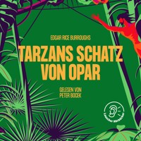 Tarzans Schutz von Opar - Edgar Rice Burroughs - Hörbuch