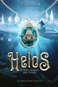 Helos - In den Fängen des Todes - Juliana Alt - E-Book
