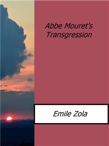 Abbe Mouret's Transgression - Émile Zola - E-Book