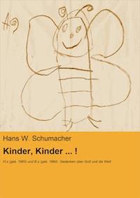 Kinder, Kinder ... ! - Hans W. Schumacher - E-Book