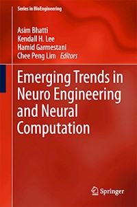 Emerging Trends in Neuro Engineering and Neural Computation -  - E-Book