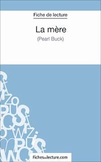 La mère - fichesdelecture.com - E-Book