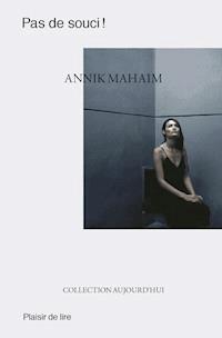 Pas de souci ! - Annik Mahaim - E-Book
