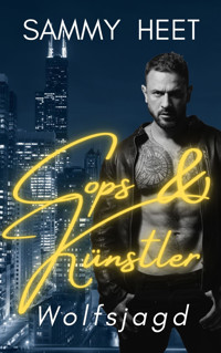 Cops & Künstler - Wolfsjagd - Sammy Heet - E-Book