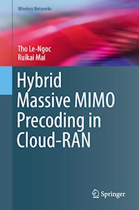 Hybrid Massive MIMO Precoding in Cloud-RAN - Tho Le-Ngoc - E-Book
