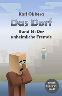 Das Dorf Band 14: Der unheimliche Fremde - Karl Olsberg - E-Book