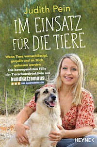 Im Einsatz für die Tiere - Judith Pein - E-Book