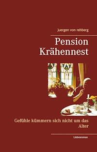 Pension Krähennest - Juergen von Rehberg - E-Book