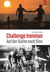 Challenge Ironman - Frank-Martin Belz - E-Book