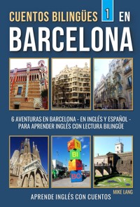 Cuentos Bilingües 1 - En Barcelona - Mike Lang - E-Book