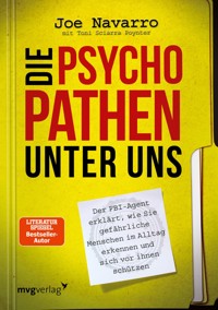Die Psychopathen unter uns - Joe Navarro - E-Book