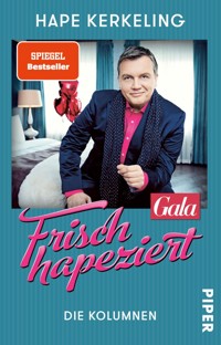 Frisch hapeziert - Hape Kerkeling - E-Book