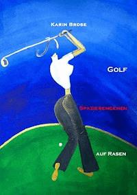 Golf - Karin Brose - E-Book