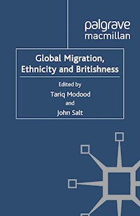 Global Migration, Ethnicity and Britishness -  - E-Book