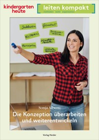 Die Konzeption überarbeiten und weiterentwickeln - Sonja Alberti - E-Book