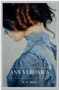 Ann Veronica - H G Wells - E-Book
