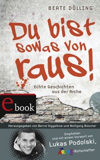 Du bist sowas von raus! - Beate Dölling - E-Book