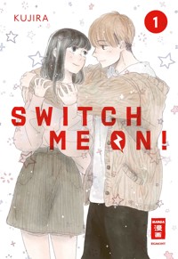 Switch me on! 01 - KUJIRA - E-Book