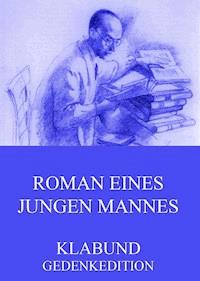 Roman eines jungen Mannes - Klabund - E-Book