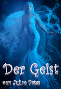 Der Geist - Julian Bates - E-Book