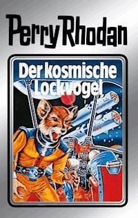 Perry Rhodan 4: Der kosmische Lockvogel (Silberband) - Clark Darlton - E-Book