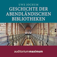 Geschichte der abendländischen Bibliotheken (Ungekürzt) - Uwe Jochum - Hörbuch
