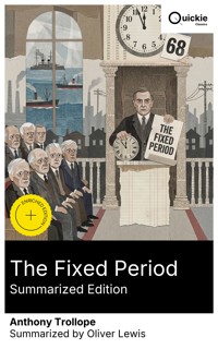 The Fixed Period (Summarized Edition) - Anthony Trollope - E-Book