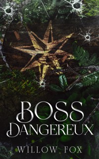 Boss Dangereux - Willow Fox - E-Book