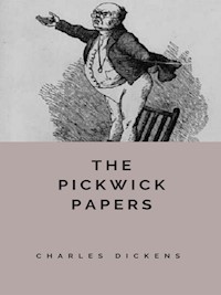 The Pickwick Papers - Charles Dickens. - E-Book