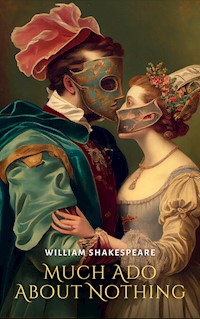 Much Ado About Nothing - William Shakespeare - E-Book
