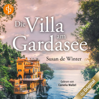 Die Villa am Gardasee (Ungekürzt) - Susan de Winter - Hörbuch