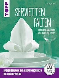 Servietten falten - Sieglinde Holl - E-Book