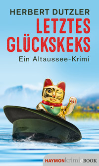 Letztes Glückskeks - Herbert Dutzler - E-Book