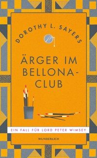Ärger im Bellona-Club - Dorothy L. Sayers - E-Book