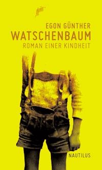 Watschenbaum - Egon Günther - E-Book