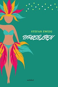 Brasilien - Zweig Stefan - E-Book