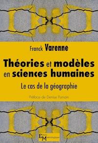 Théories et modèles en sciences humaines - Franck Varenne - E-Book