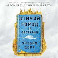 Птичий город за облаками - Энтони Дорр - Hörbuch