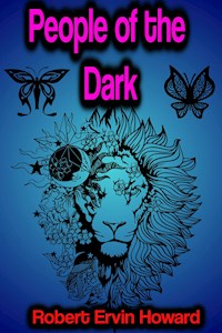 People of the Dark - Robert Ervin Howard - E-Book