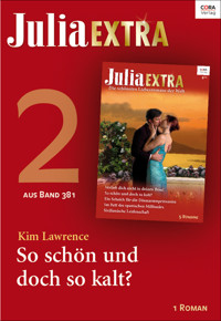 Julia Extra Band 381 - Titel 2: So schön und doch so kalt - Kim Lawrence - E-Book