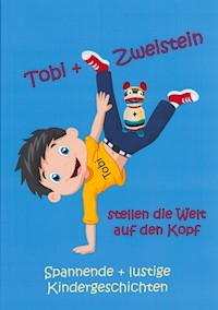Tobi und Zweistein - Bernd Gerrards - E-Book