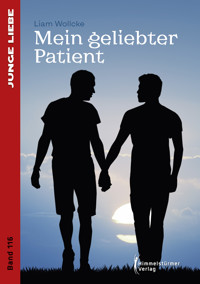 Mein geliebter Patient - Liam Wollcke - E-Book